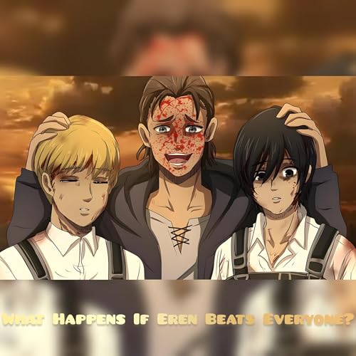 What Happens If Eren Beats Everyone? The REAL Ending Explained