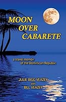 Moon Over Cabarete 1939739705 Book Cover