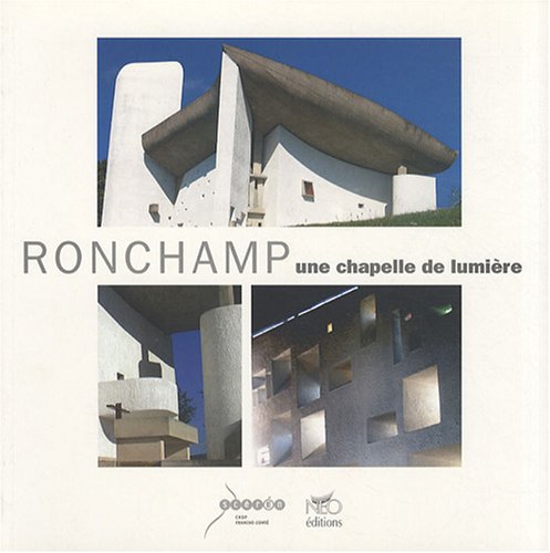 Bild: Ronchamp: Une chapelle de lumi�re f�r 26,00 EUR bei amazon.de