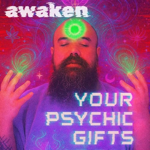 The Power of Belief: Awakening Your Psychic Gifts in a Time of Crisis