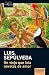 Un viejo que leia novelas de amor (Spanish Edition)