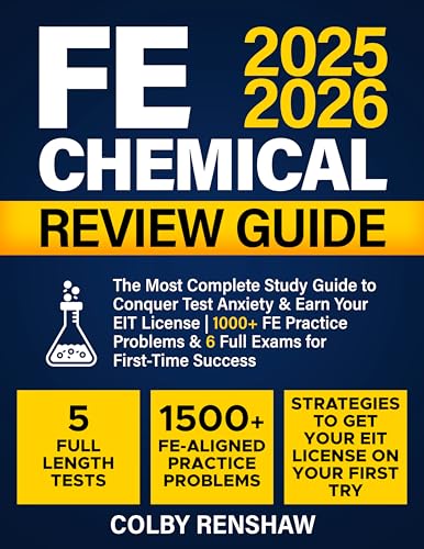 FE Chemical Review Guide: The Most Complete Study Guide to Conquer Test Anxiety & Earn Your EIT License | 1000+ FE Practice Problems & 6 Full Exams for First-Time Success