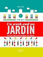 Un week-end au jardin 2012311210 Book Cover