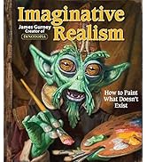 Imaginative Realism: How to Paint What Doesn't Exist (Volume 1) (James Gurney Art)