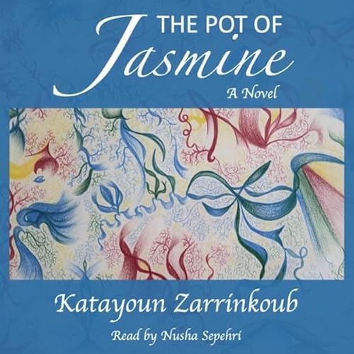 The Pot of Jasmine Audiolivro Por Katayoun Zarrinkoub capa