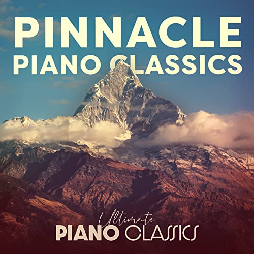 Play Pinnacle Piano Classics by Ultimate Piano Classics on Amazon Music