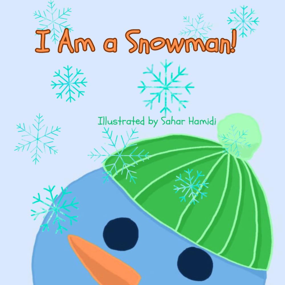 I Am a Snowman!: A Winter Tale of Friendship
