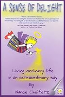 A Sense of Delight 0966289633 Book Cover