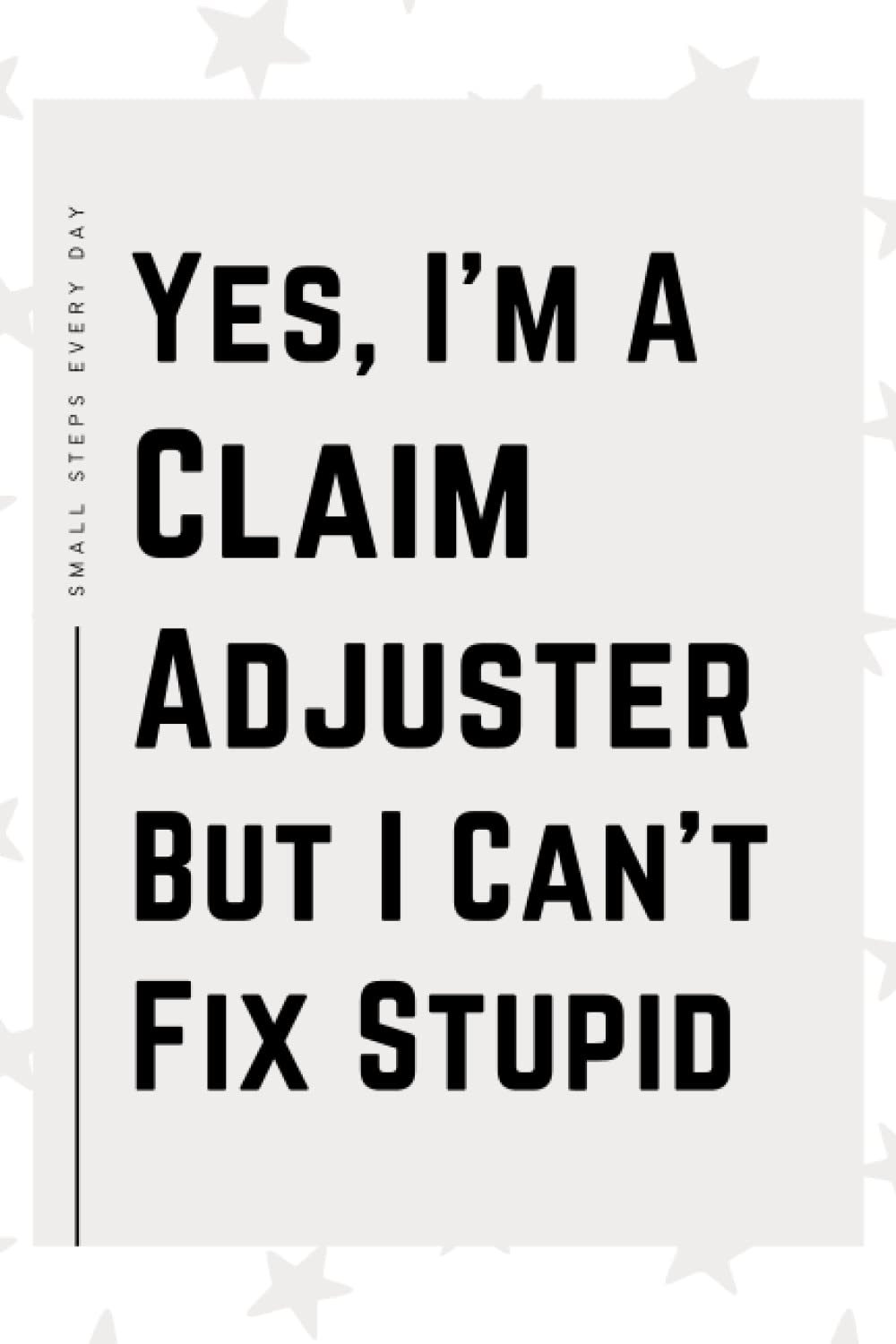 Claim Adjuster Gifts: Blank Lined Journal Notebook, an Appreciation Thank You and Funny Gift for Claim Adjusters