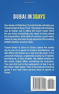 Dubai in 3 Days: The Definitive Tourist Guide Book That Helps You Travel Smart and Save Time