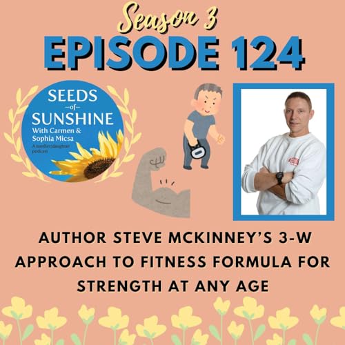 Author Steve McKinney's 3-W Approach to Fitness Formula for Strength at Any Age