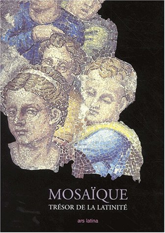 Mosaique: Tresor de la Latinate Mosaique: Tresor de la Latinate