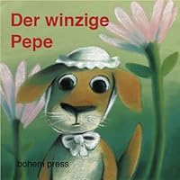 Der winzige Pepe 3855814546 Book Cover