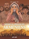 Une histoire du génocide Arméniens - Kyungeun Park Jean-Blaise Djian, Gorune Aprikian 