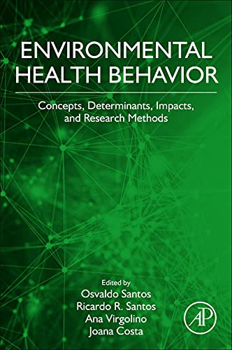 Environmental Health Behavior: Concepts, Determinants, and Impacts