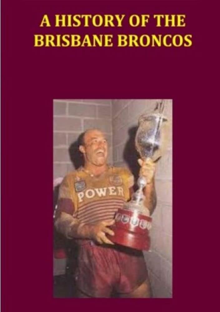 A History of the Brisbane Broncos