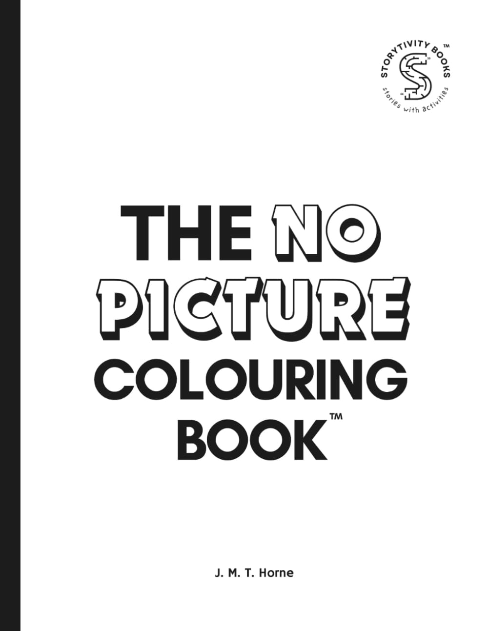The No Picture Colouring Book