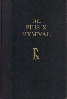 Hardcover THE PIUS X HYMNAL For Unison, Two Equal or Four Mixed Voices. Book
