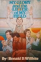 My Glory and the Lifter of My Head B002TOPZR8 Book Cover
