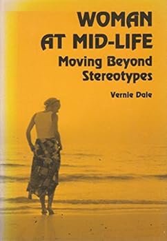 Paperback Woman at Mid-Life: Moving Beyond Stereotypes Book