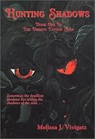 Hunting Shadows: Book One In The Drexus Tavosn Saga 0971545901 Book Cover