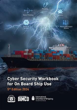 Cyber Security Workbook for On Board Ship Use, 2024 Edition: BIMCO ...