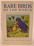 Rare Birds of the World: A Collins/Icbp Handbook