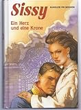  Sissy. Ein Herz und eine Krone
