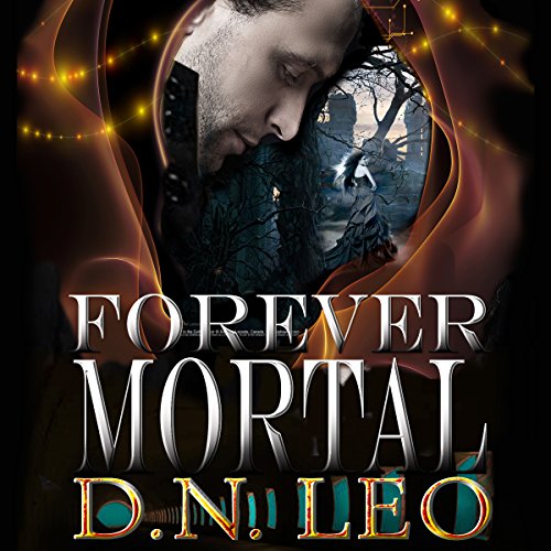 D.N. Leo Forever Mortal [A Shade of Mind 2]