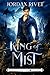 King of Mist (Steel and Fire Book 2)