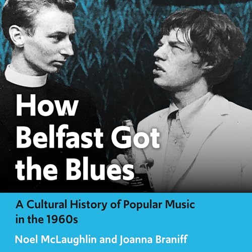 Page de couverture de How Belfast Got the Blues