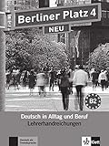 berliner platz essen ruhrbahn  Berliner Platz 4 NEU: Deutsch in Alltag und Beruf. Lehrerhandbuch (Berliner Platz NEU)