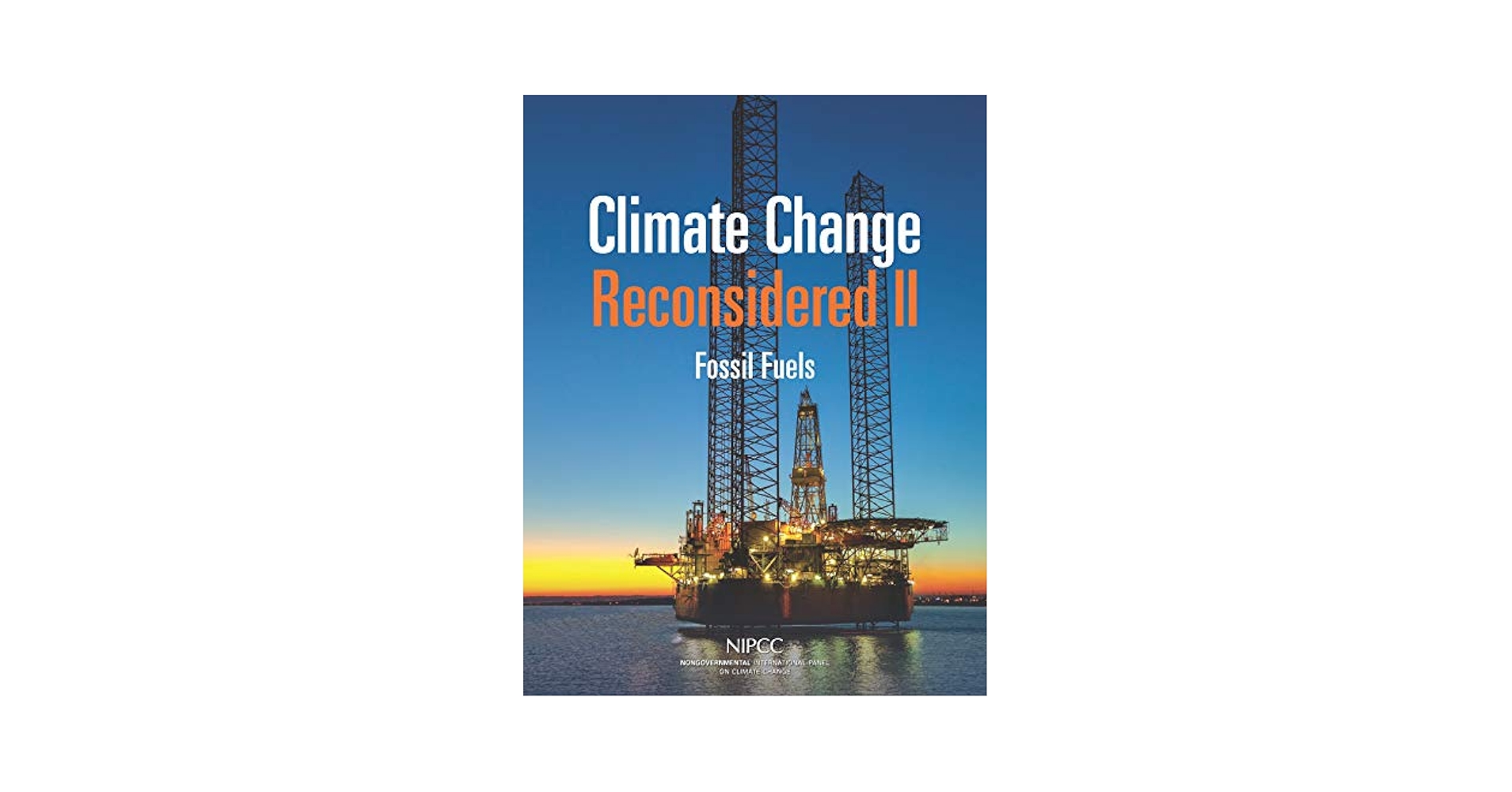 Amazon.com: Climate Change Reconsidered II: Fossil Fuels