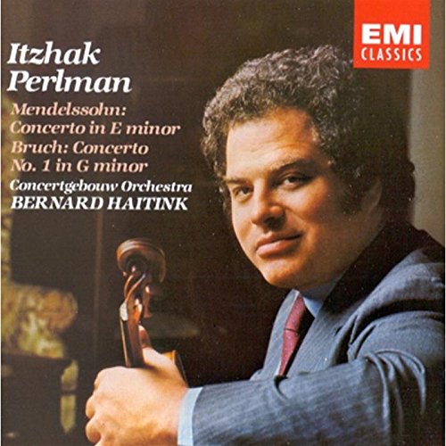 Mendelssohn: Violin Concerto in E minor; Bruch: Violin Concerto #1; Itzhak Perlman Mendelssohn: Violin Concerto in E minor; Bruch: Violin Concerto #1; Itzhak Perlman