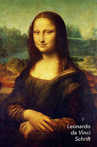 Da Vinci Schrift: Mona Lisa | Trendy & Hip Notitieboek | Ideaal Voor School, Studie, Recepten of Wachtwoorden (Notitieboeken en Schriften) (Dutch Edition)