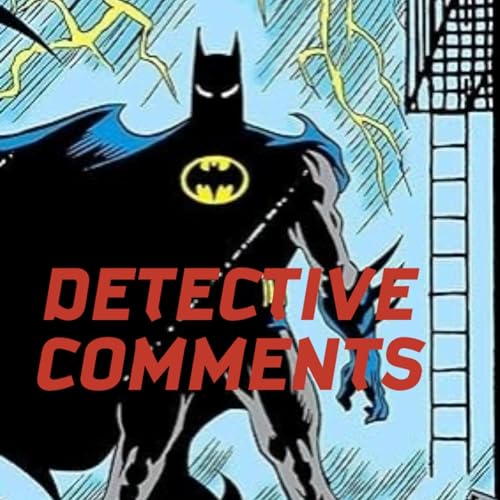 Detective Comments S01 E07 : Bat-Hamm! Podcast Por  arte de portada
