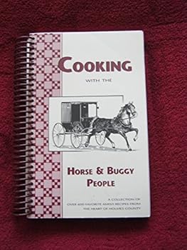 Spiral-bound Cooking with the Horse & Buggy People Book