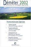 Déméter 2002: Économie et stratégies agricoles