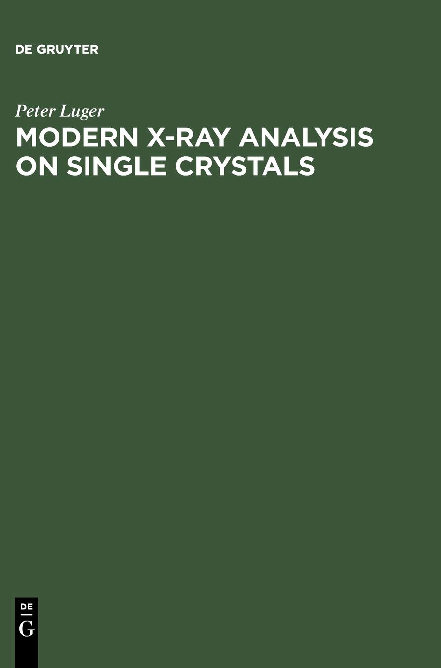 Modern X-Ray Analysis on Single Crystals