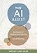 The AI Assist: Strategies for Integrating AI into the Very Human Act of Teaching