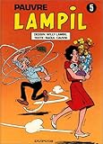  Pauvre Lampil, Tome 5 :