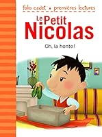Oh, la honte ! (Le Petit Nicolas) 2070559025 Book Cover