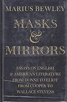 Masks & Mirrors - Essays on English and American Literatrue from Donne to Eliot from Cooper to Wallace Stevens B00EK9QVJ6 Book Cover