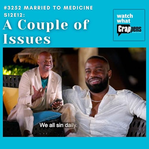 #3252 Married To Medicine S12E12: A Couple of Issues Podcast Por  arte de portada