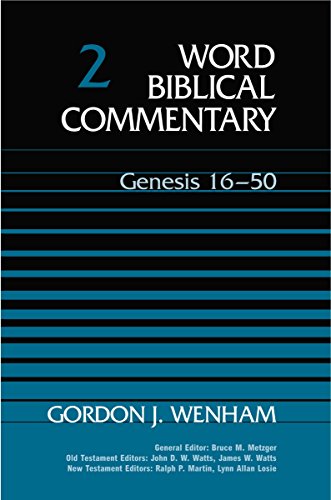 Word Biblical Commentary Vol. 2, Genesis 16-50 (wenham) 556pp