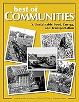 Best of Communities: X. Sustainable Food, Energy, and Transportation 1505421713 Book Cover