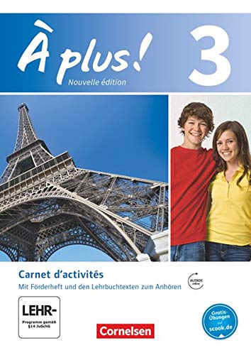 À plus ! - Nouvelle édition / Band 3 - Carnet d'activités mit Audio- und Video-Materialien: Mit e À plus ! - Nouvelle édition / Band 3 - Carnet d'activités mit Audio- und Video-Materialien: Mit e