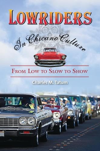 Buy Lowriders in Chicano Culture: From Low to Slow to Show: From Low to Slow to Show — BookShops.in