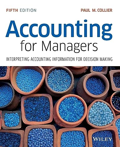 Accounting for Managers: Interpreting Accounting Information for Decision Making