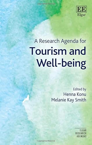A Research Agenda for Tourism and Wellbeing (Elgar Research Agendas)